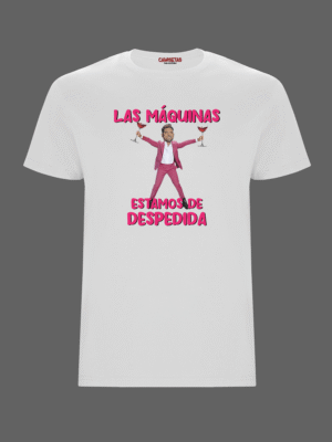 Camiseta blanca las máquinas estamos de despedida