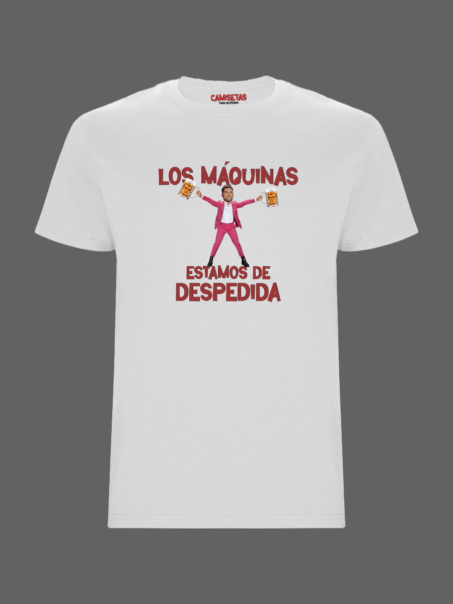 Camiseta blanca Los máquinas estamos de despedida