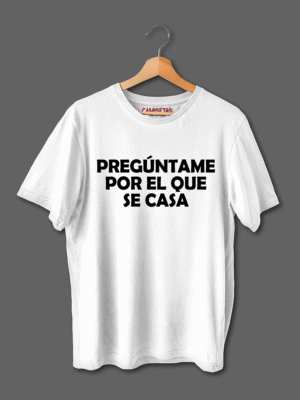 Camiseta Personalizada Despedida Pregúntame